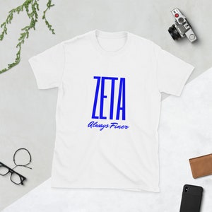Zeta &quot;Always Finer&quot; Zeta Phi Beta T-Shirt | ZPB Sorority Gift | Zeta Paraphernalia