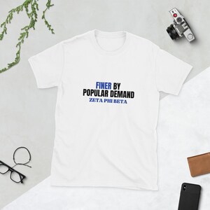 ZPB Probate Gift | Finer by Popular Demand Zeta Phi Beta Shirt |  Zeta Paraphernalia