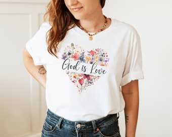 God is Love Shirt, Christian Tshirts, Christian T-shirts, Bible Verse Shirts, Wildflower Shirts, Fall Clothing, Fall Shirt, Faith Shirts