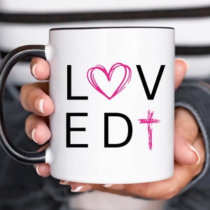 Christian Loved Mug, Loved Mug, Christian Mugs, Valentines Day, Christian Gifts, Bible Study Gifts, Scripture Coffee Mug