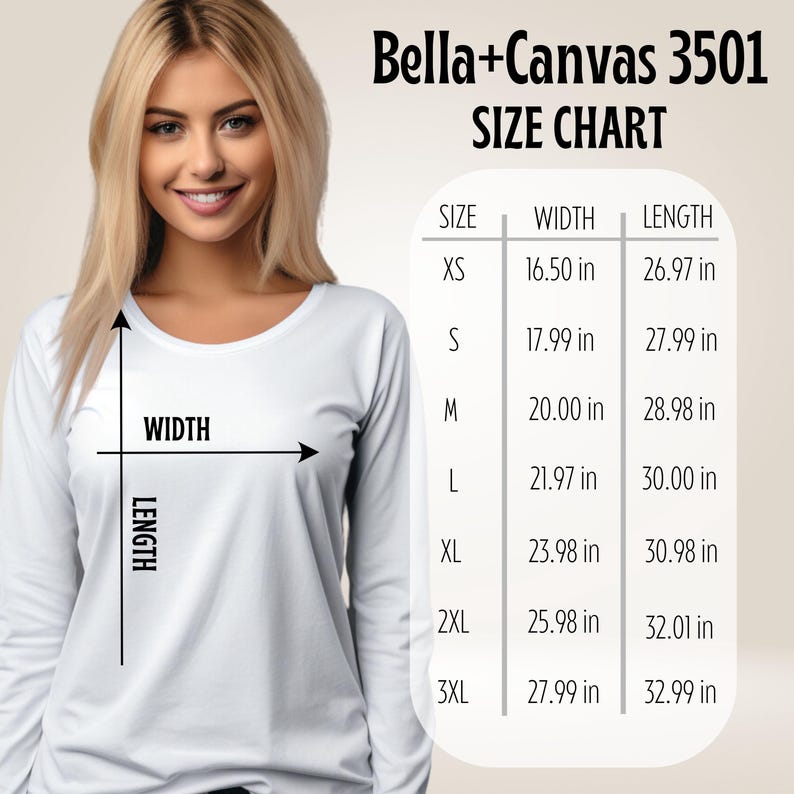 May include: A Bella+Canvas 3501 size chart featuring a white long-sleeve shirt and a table listing sizes XS through 3XL with corresponding width and length measurements in inches. The chart displays width and length dimensions for each size.
