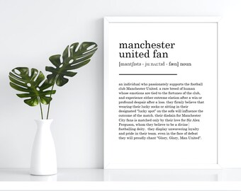 Manchester United Fan Definition Print **DIGITAL DOWNLOAD**