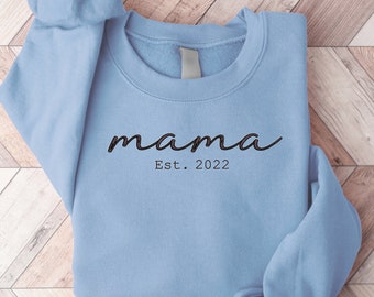 Custom Embroidered Sweatshirt for Mom Personalized Est Embroidered Sweatshirt Mama EST Custom Gift for Mom i1448