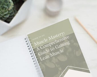 Muscle Mastery: A Comprehensive Guide to Gaining Lean Muscle | Ebook