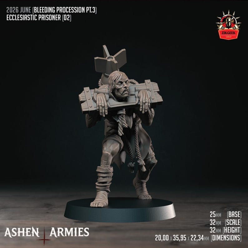 May include: A gray miniature figure titled 2026 JUNE BLEEDING PROCESSION PT.3 ECCLESIASTIC PRISONER 02. The figure is locked in a wooden pillory, wearing tattered clothing and rope bindings. It stands on a circular base with 25mm base dimensions.