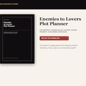 May include: A black printable romance planner with white text titled Enemies to Lovers Plot Planner. The document includes sections for writers planning rivalry, banter, forced proximity, and earned confession, with a 12-page focus on conflict, chemistry, trust, rupture, and romantic payoff.