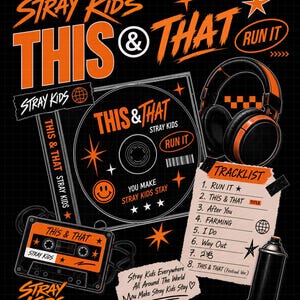 Op de afbeelding: Een grafisch ontwerp met de Stray Kids This & That branding in een oranje en zwart kleurenschema. Elementen zijn onder meer een cd, een cassettebandje, een koptelefoon, een tracklist met acht nummers, een spuitbus en de tekst Stray Kids Everywhere.