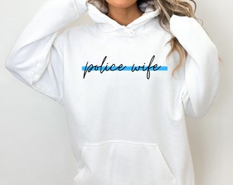 Police Wife Hoodie, Law Enforcement Supportive Sweatshirt, Thin Blue Line Apparel, Back The Blue Jumper, Cop Spouse Pullover, Blue Lives