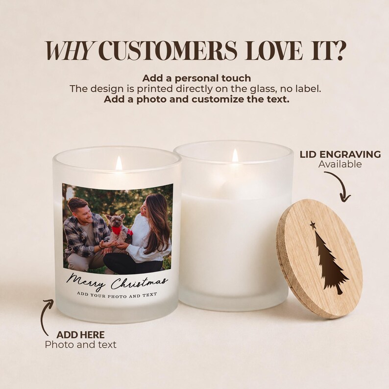 May include: Two frosted glass candles with white wax. One candle features a custom photo of a person and a dog with the text Merry Christmas and Add your photo and text. The other candle has a round wooden lid engraved with a pine tree design.