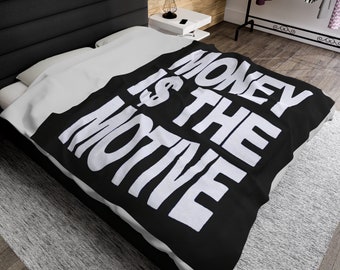 Money Is The Motive Streetwear Blanket, Hypebeast Gifts, Christmas Gift for him, her