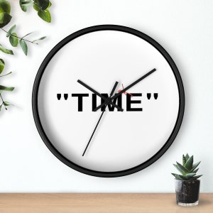 Hypebeast "TIME" Qoute Clock