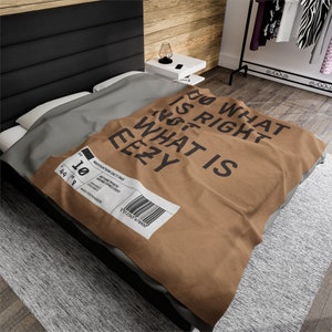 Do What Is Right Not What Is Eezy Fuzzy Blanket, Hypebeast Decor, Gift for him