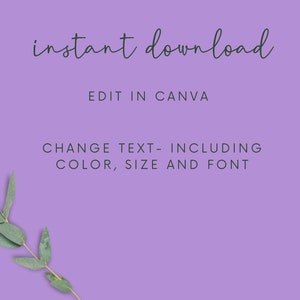 May include: Purple background with a sprig of green eucalyptus leaves. Text reads "instant download" and "EDIT IN CANVA". Below the text is "CHANGE TEXT - INCLUDING COLOR, SIZE AND FONT".