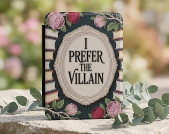 Funda para Kindle con diseño floral "Prefiero al villano", accesorio para amantes de los libros.