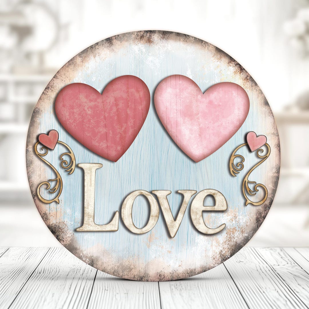 Hearts Love Round Sign, Instant Download, Layered Wood Sign Template ...