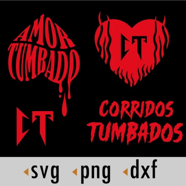 Corridos Tumbados SVG, CT Svg, Amor Tumbado Png, Svg, dxf