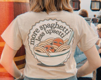 Beige Shirt with Retro “More Spaghetti Less Upsetti” Design | Funny Foodie Graphic Tee | Spaghetti Lover Shirt | 90s Vibe Comfort Tee unisex