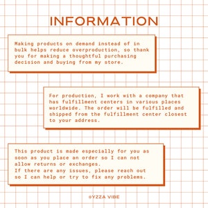 Information about the production of your order: It will be fulfilled and shiped from the fulfillment center closest to your adres. Since it  is made especially for you as soon as you place an order so I can not allow returns or exchanges.