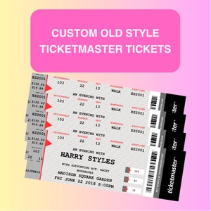 Old Style CUSTOM Ticketmaster Tickets