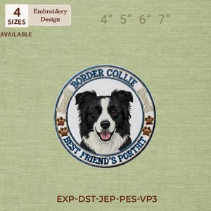 Puede incluir: Un diseño de bordado circular con un retrato de Border Collie en blanco y negro. El diseño incluye el texto "BORDER COLLIE" y "BEST FRIEND'S PORTRIT". Disponible en 4 tamaños, con diámetros de 10 cm a 18 cm.