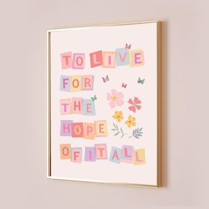 Póster con letra de Taylor "Vivir por la esperanza de todo", inspirado en la estética de la guardería, decoración para bebés, arte de pared de agosto.