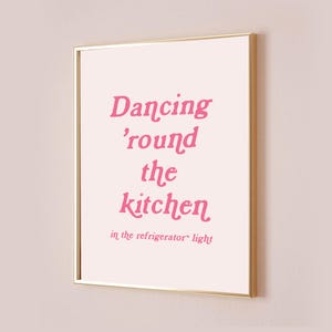 Taylor Poster Dancing Round the Kitchen All Too Well Lyric Print Inspired Office Wall Art Quote Decor Home Aesthetic