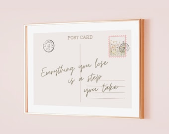 Everything You Lose is a Step You Take Taylor Poster Postcard Lyric Print You're On Your Own Kid Office Quote Home Room Digital Printable