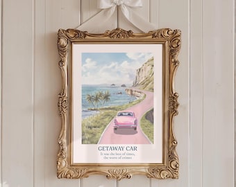Getaway Car Taylor Poster Inspired Quote Lyric Print Subtle Office Decor Home Room Wall Art Bedroom Watercolor Pink Preppy Digital Printable