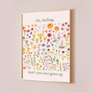 Oh Darling Don&#39;t You Ever Grow Up Taylor Poster Lyric Print Inspired Never Grow Up Nursery Kids Wall Art Cute Baby Decor