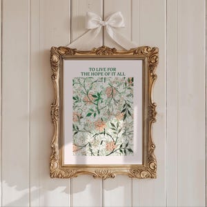 To Live For The Hope Of It All Taylor Poster Lyric Print Inspired Subtle Office Decor Quote Aesthetic Floral Room August