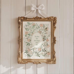 "To Live For The Hope Of It All" - Pôster com citação da letra de Taylor Swift em agosto - Impressão digital para decoração sutil de escritório, sala de estar ou parede - Presente floral