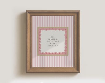 Oh Darling Don't You Ever Grow Up Taylor Poster Never Grow Up Quote Lyric Print Subtle Nursery Decor Baby Kids Room Pink Digital Printable