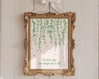 To Live For The Hope Of It All Taylor PosterQuote Lyric Print Subtle Office Home Room Wall Art August Leaves Aesthetic Digital Printable