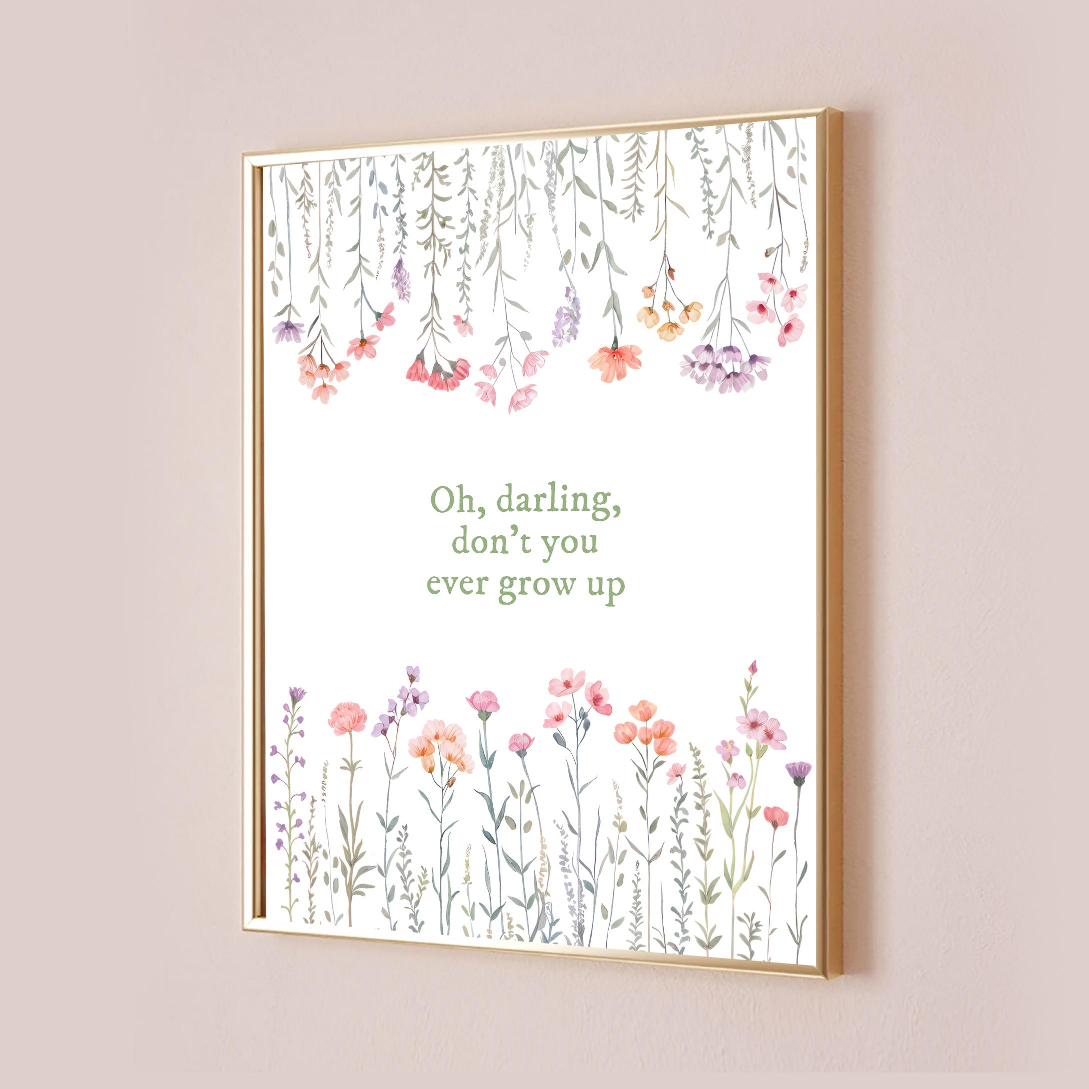 Oh Darling Don't You Ever Grow Up Taylor Poster Lyric Print Inspired Never Grow Up Quote Decor Baby Nursery Subtle Kids