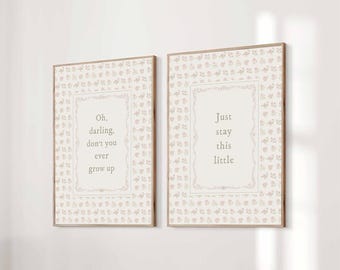 Set of 2 Oh Darling Don't You Ever Grow Up Taylor Poster Quote Lyric Print Never Grow Up Decor Baby Nursery Wall Art Floral Digital Download
