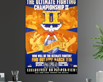 May include: A vintage poster advertising the Ultimate Fighting Championship II event. The poster features a muscular man holding up the Earth with the text "Once again...there are no rules" and "Ultimate Fighting Championship II". The event is scheduled for March 11th and will be broadcast exclusively on pay-per-view.