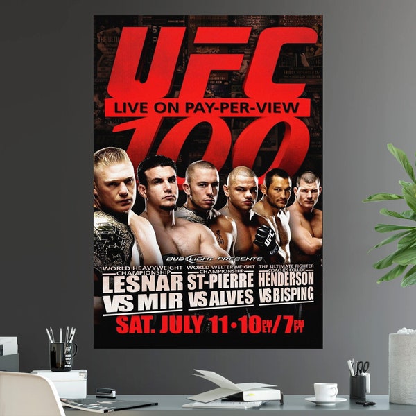 UFC 100 Brock Lesnar Vs Frank Mir George St-Pierre GSP Vs Thiago Alves Dan Henderson Vs Michael Bisping Championship Title Fight Poster