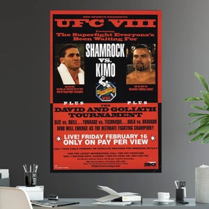 May include: A red and black poster advertising UFC VIII, featuring Ken Shamrock vs. Kimo. The poster includes the text "The Superfight Everyone's Been Waiting For" and "Live! Friday February 16 Only on Pay Per View".