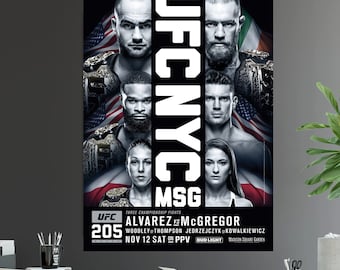 UFC 205 NYC Conor McGregor Vs Eddie Alvarez Lightweight Championship Title Fight Poster Tyron Woodley Vs Stephen Thompson Joanna MSG