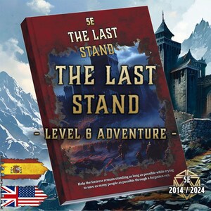 May include: A red hardcover book titled 5E THE LAST STAND LEVEL 6 ADVENTURE. The cover features a dark fantasy illustration of a fortress under siege, with text stating: Help the fortress remain standing as long as possible through a forgotten exit.
