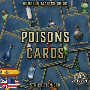 May include: A collection of blue playing cards with gold trim, featuring various poison bottles and the text "POISONS CARDS". The cards include names like "Burnt Othur Fumes" and "Midnight Tears". The text "5th Edition SRD" is also visible.