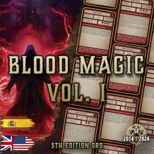 May include: A promotional image for "Blood Magic Vol. I" featuring a dark, hooded figure and various game cards. The title is in gold lettering, with the text "5th Edition SRD" and "2014/2024" visible. The background is a mix of red and dark colors.