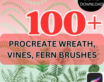 Procreate Vines Brush, Wreath Brush Set,  Fern Brush, Leaf Brush set, Leaves Brush, Foliage Brush, Dynamic greenery brush, natural brush