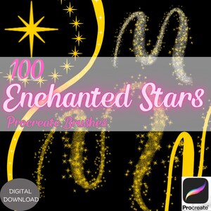 May include: A digital download of 100 Procreate brushes featuring sparkling gold stars and trails on a black background. The text "100 Enchanted Stars Procreate Brushes" is displayed in pink.