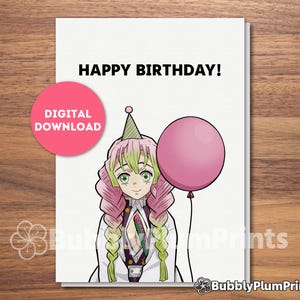 AFDRUKBARE leuke anime gelukkige verjaardagswenskaart, kawaii Mitsuri, Love Hashira Card, cadeau voor hem/haar en familie, Instant Download, 5 x 7