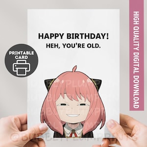 PRINTABLE Funny Anime Happy Birthday Greeting Card | Heh Meme Girl Manga | Heh-ppy Anya | Gift for Him Her Family | Instant Download 5x7