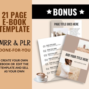 Op de afbeelding: Een e-boek sjabloon van 21 pagina's met een beige achtergrond. Het sjabloon is ontworpen om je eigen e-boeken te maken en te verkopen. De tekst "MRR & PLR DONE-FOR-YOU" wordt weergegeven in bruine tekst. De tekst "CREATE YOUR OWN EBOOK OR EDIT THE TEMPLATE AND SELL AS YOUR OWN" wordt weergegeven in zwarte tekst. Het sjabloon bevat een bonuspagina met de tekst "PAGE TITLE GOES HERE" en een voorbeeldpagina met de tekst "ADD YOUR TITLE HERE ADD SUBTITLE HERE".