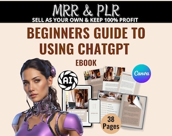 ChatGPT Beginners Guide Ebook: Master Resell Rights, Canva Editable (MRR)