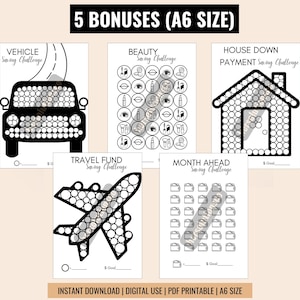 May include: Five printable A6 size saving challenge trackers. The trackers feature a vehicle, beauty products, a house, an airplane, and a calendar. Each tracker has a space to write in a savings goal and a grid of circles to color in as you save.