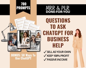 700 ChatGPT Business Prompts with Master Resell Rights (MRR)